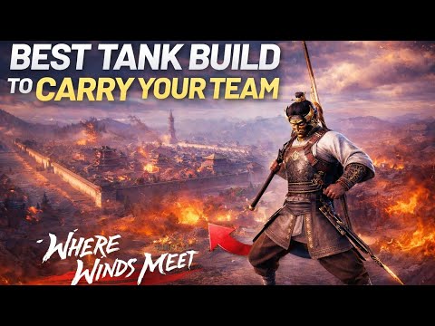 The best tank build in Where Winds Meet: Complete Guide