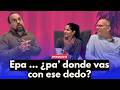 Episodio #15: Pa donde vas con ese dedo?