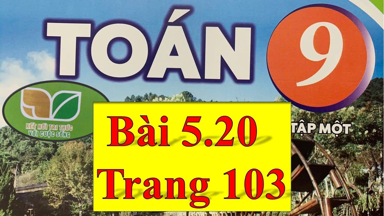 Bài 5.20 Trang 103 Toán 9 Tập 1 | Kết Nối Tri Thức