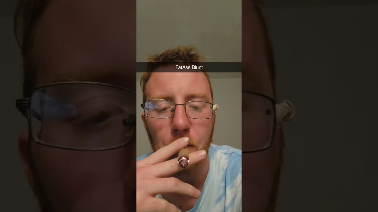 Smoking FatAss Blunt