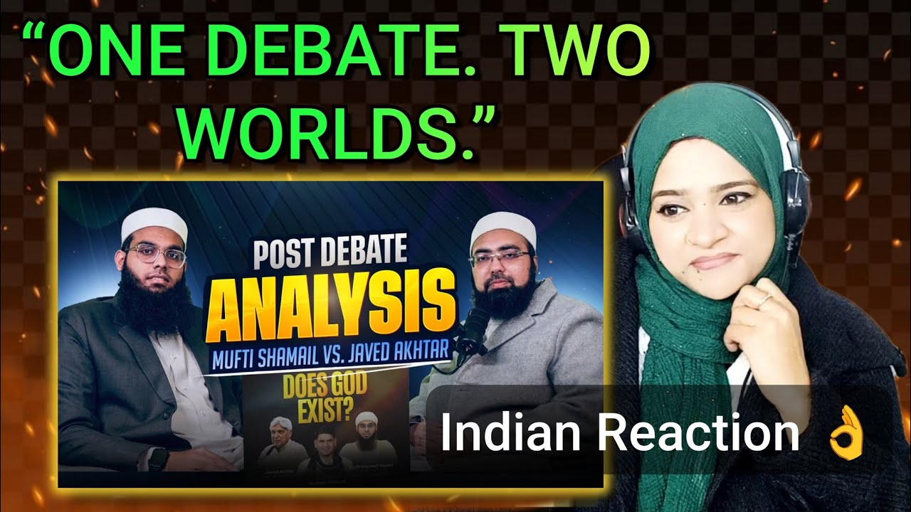 Post Debate Analysis - Mufti Shamail Vs. Javed Akhtar || Indian Reaction 