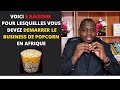 Voici 5 raisons pour lesquelles vous devez dmarrer le business de popcorn en afrique