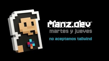 Trailer Agosto 2025: Manz.dev, streamer de HTML, CSS y Javascript