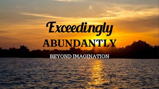 BLESSED BEYOND IMAGINATION - (Inspirational)
