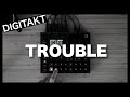Digitakt 2 - Can it Touble you ?