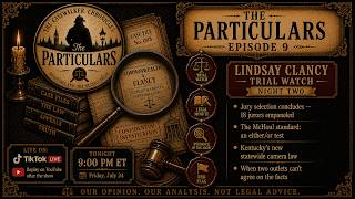 The Lindsay Clancy Trial, a Forensic Scandal & How to Read the News | The Particulars Ep. 9