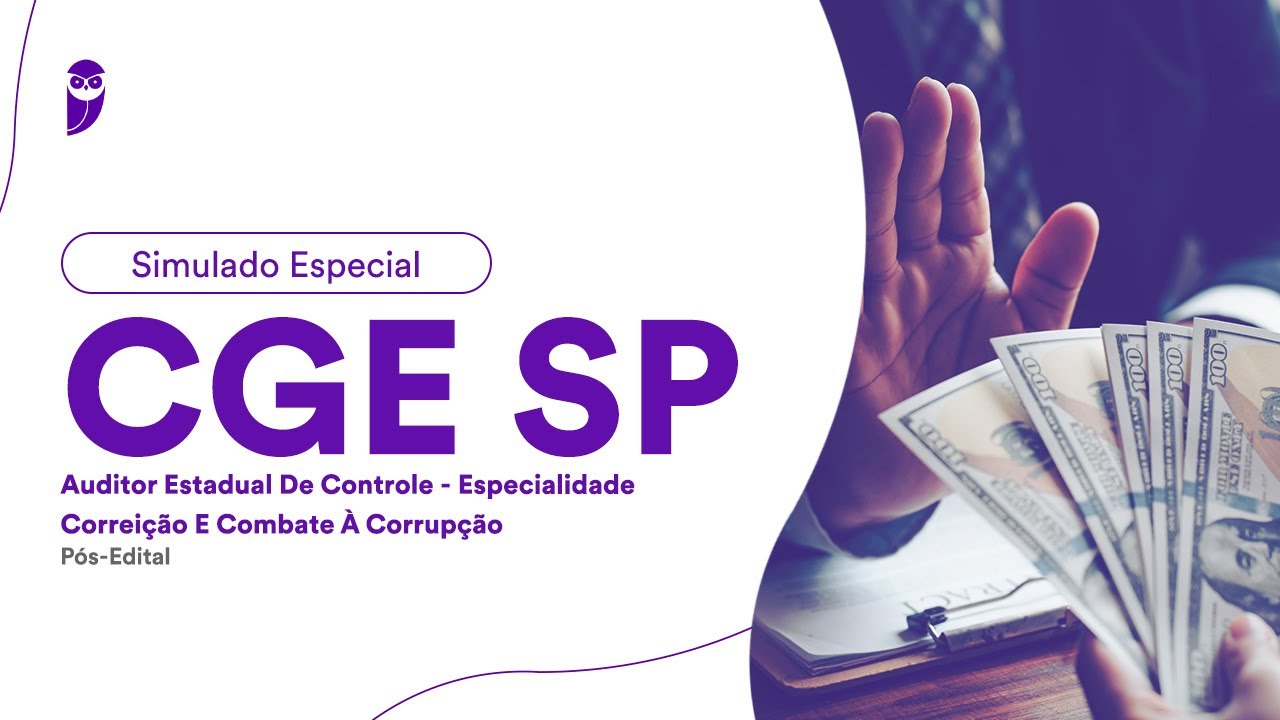 Simulado CGE SP - Auditor Controle - Correição e Combate à Corrupção - Pós-Edital - Correção