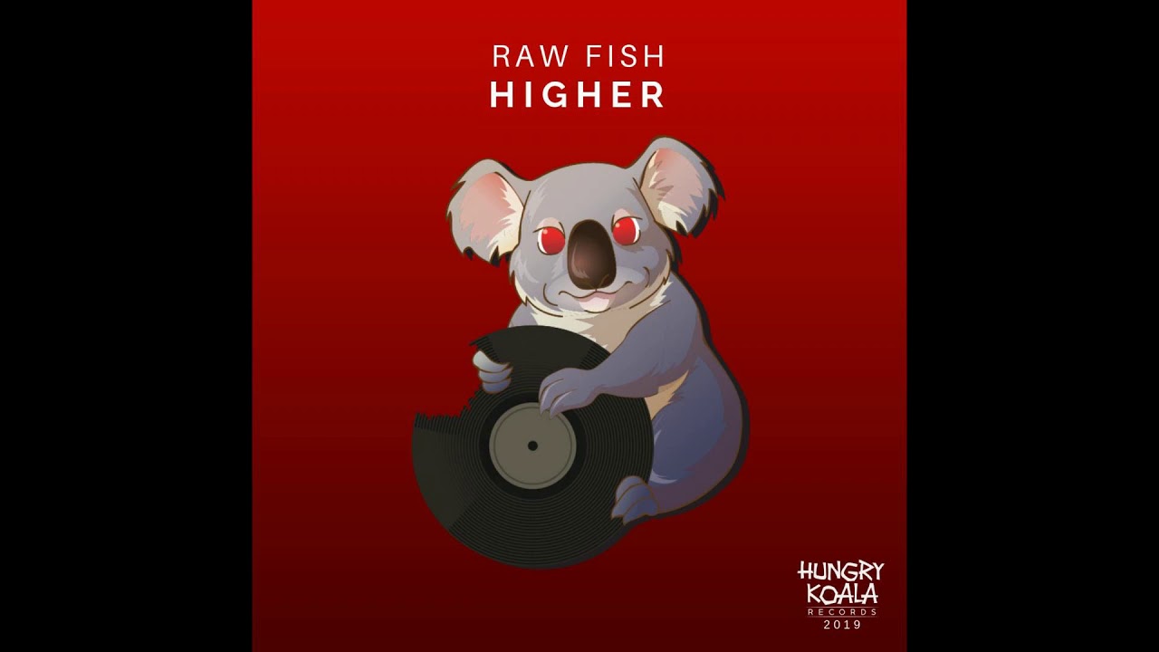 Raw Fish - Higher (Original Mix)