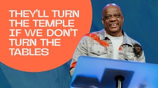 They'll Turn the Temple If We Don't Turn the Tables | Lonnie Keene