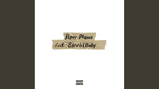 Paper Planes (feat. Bleulilbaby)