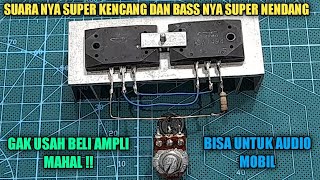 Simpel & Powerful Amplifier Super Bass dengan sepasang Transistor