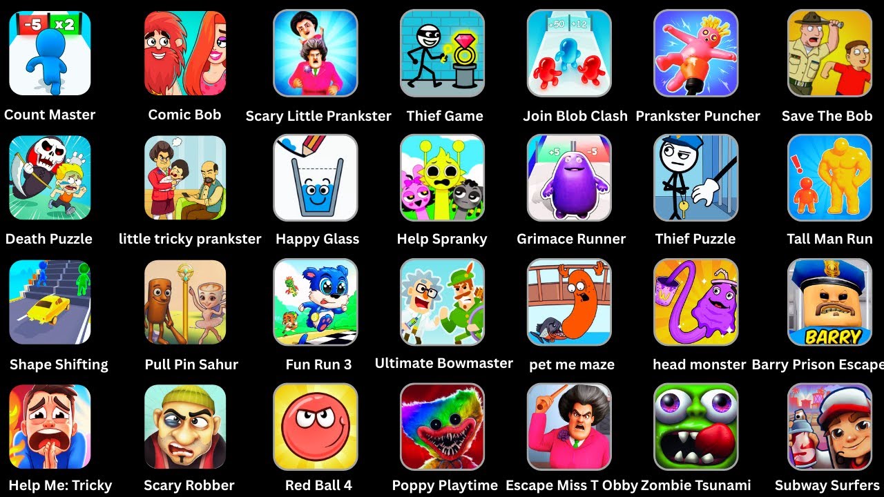 Roblox,Comic Bob,Happy Glass,Scary Robber,Help Me: Tricky Brain,little tricky prankster,red ball 4