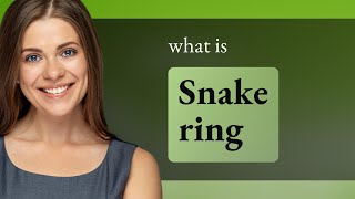 Unravel the Mystery: The Meaning Behind "Snake Ring"