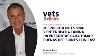 72.ES. 'Microbiota intestinal y enteropatía canina' (Dr. Xavier Roura)