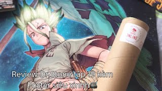 Unboxing Dr.Stone Tập 19 kèm Poster 40x60cm Cực Đệpp