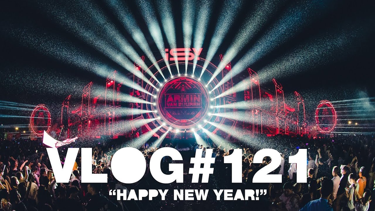 Armin VLOG #121 – Happy New Year