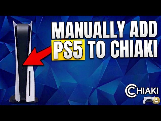 How To Manually Add PS5 To Chiaki (Easy Guide) - YouTube