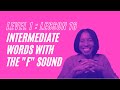 Lesson 16 | "F" : Intermediate Vocabulary Words