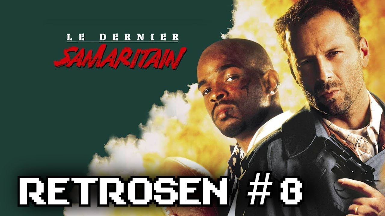 RetroSEN #8 - Le Dernier Samaritain / The Last Boy Scout (1991)