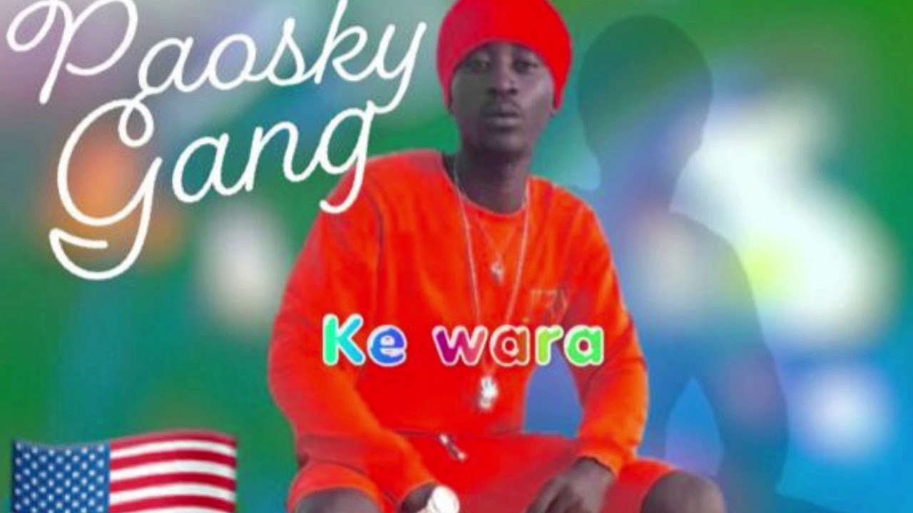 PAOSKY GANG -- ke wara ( son officiel )