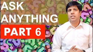 ASK ANYTHING- 6 (Good & Bad Fats,