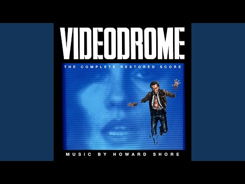 Howard Shore - Videodrome Is Death