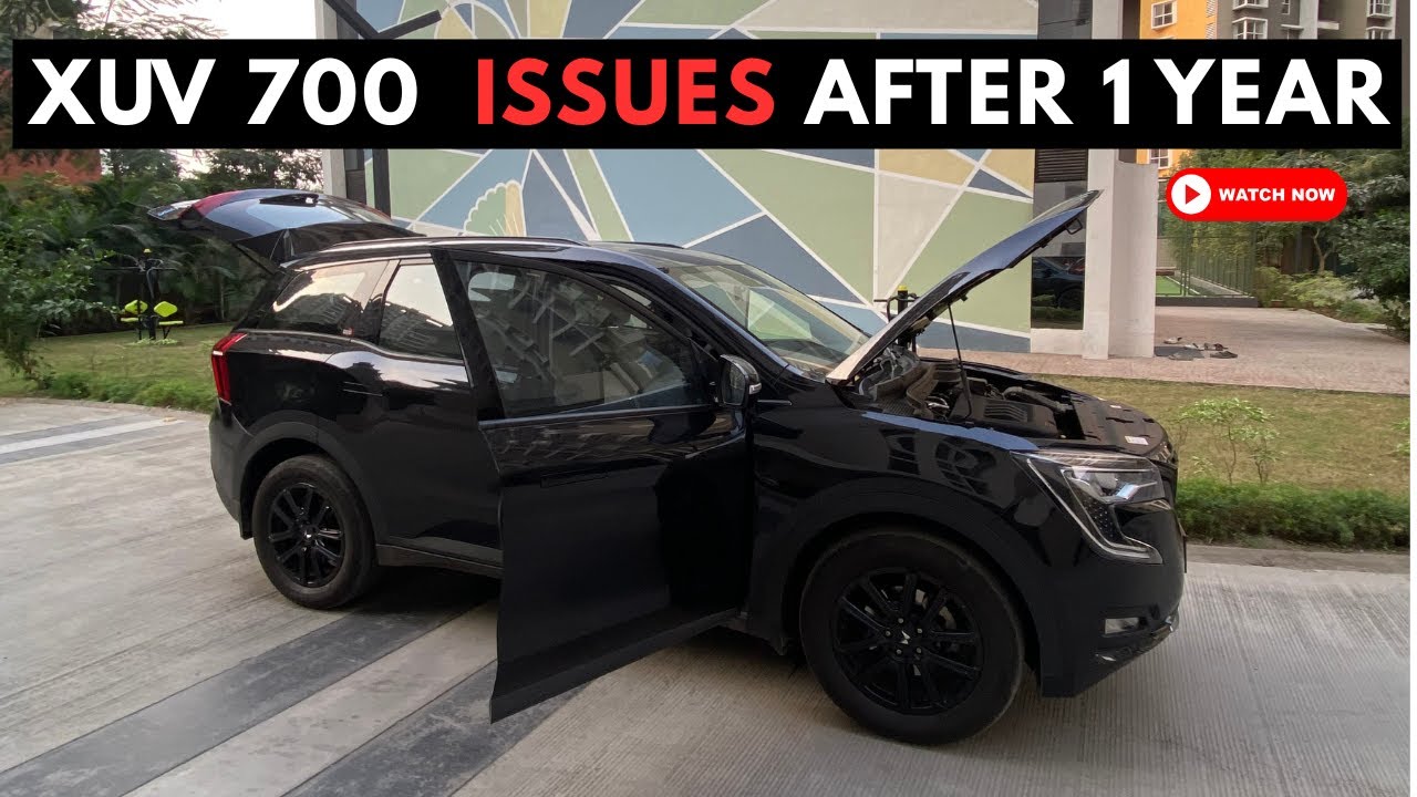 XUV700 Issues After 1 Year Ownership || The Most Detailed Inspection.