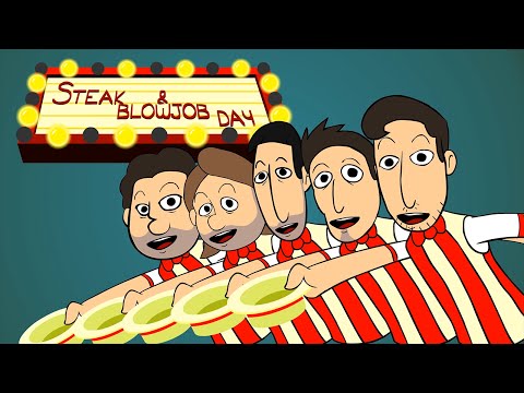 THE STEAK AND A BJ DAY SONG (Animated Music Video)