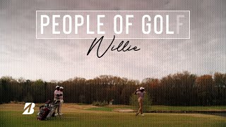 People of Golf || Willie