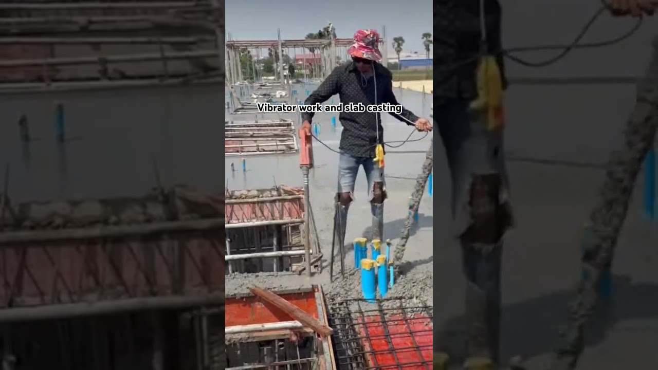vibrator work and slab casting