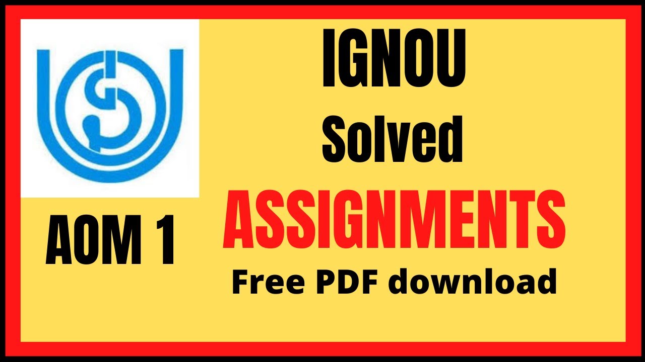 IGNOU AOM 01 Solved Assignment 2021 ||Office Organization and Management||