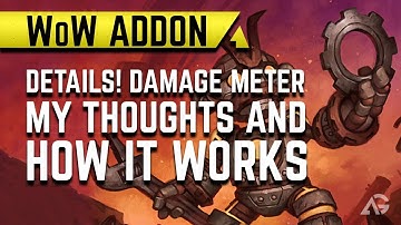 WoW Addon - Details! Damage Meter