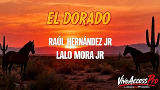 El Dorado (The Bootleg Series Live) Raúl Hernández Jr. feat. Lalo Mora Jr.