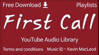 First Call | YouTube Audio Library