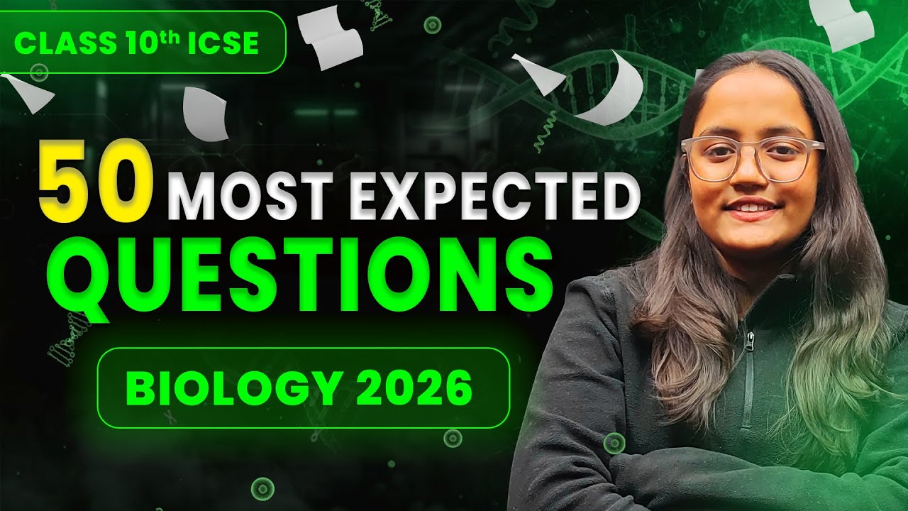 🔥 50 Most Expected Biology Questions | ICSE Class 10 Boards 2026