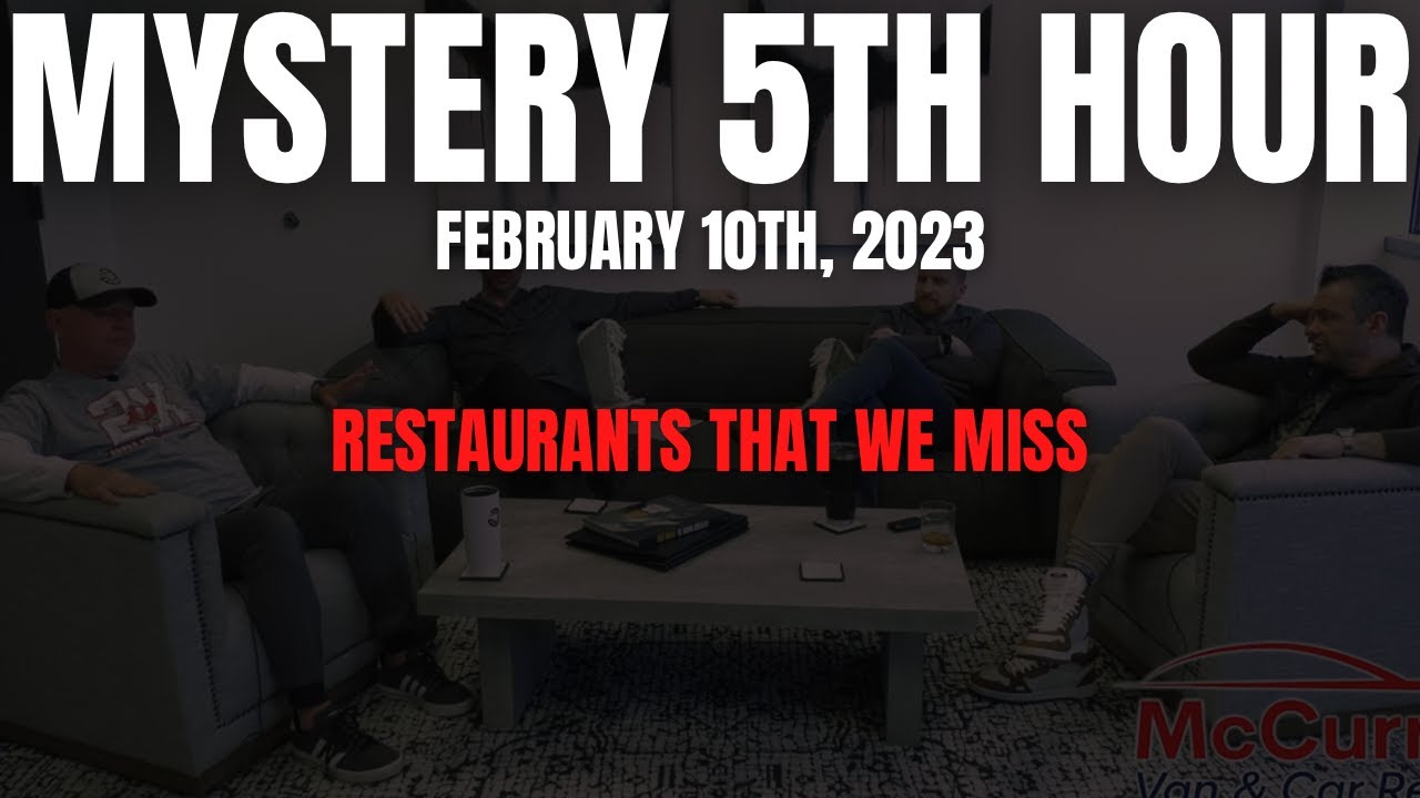 Restaurants That We Miss The Mystery 5th Hour presented by McCurry