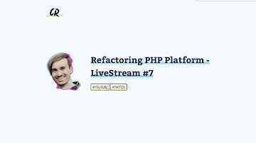 Refactoring PHP Platform - LiveStream #7
