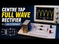 CENTER TAP FULL WAVE RECTIFIER EXPERIMENT #fullwaverectifier