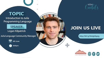 Introduction to Julia Programming || HTM 2.O || Logan Kilpatrick