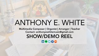 Anthony White | Composer Demo/Showreel 2020