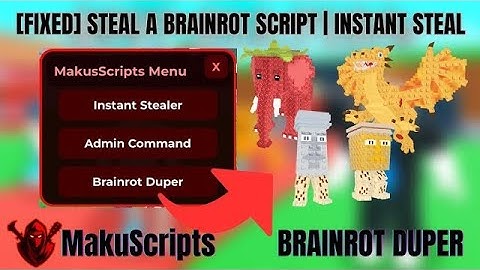 ROBLOX STEAL A BRAINROT EXECUTOR AND SCRIPT DUPER ESP NOCLIP