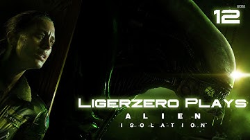 Ligerzero Plays Alien: Isolation - The Transit System Conundrum (Episode 12)
