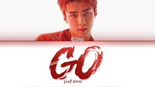OH SEHUN (EXO) - GO (Lyrics Eng/Rom/Han/가사)