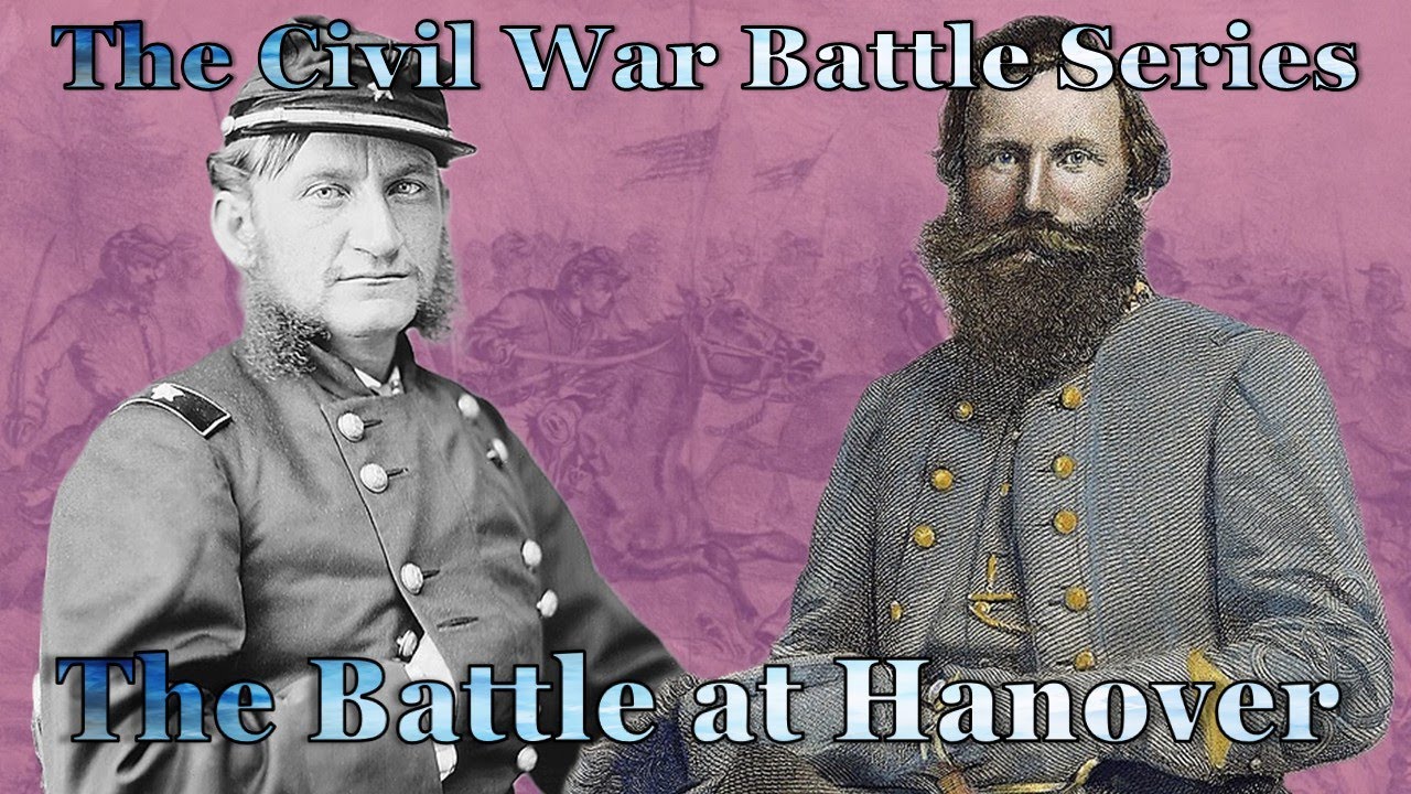 The Battle of Hanover: How Stuart's Delay at Hanover Changed the Civil War