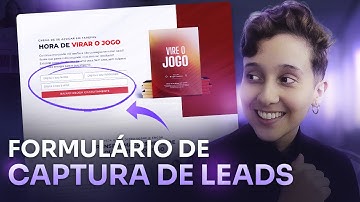 Tutorial: Formulario de Captura de Leads ( + Email Marketing e Entrega de Isca Digital )