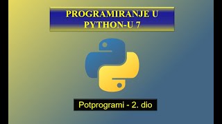 Python 7 - Potprogrami - 2. dio
