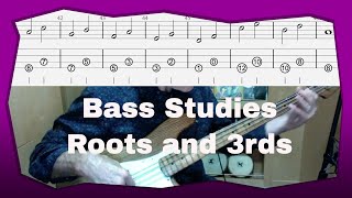 3. Bass Studies: Roots and 3rds