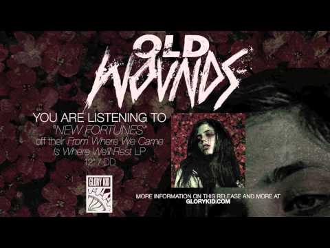 Old Wounds — OLD WOUNDS - NEW FORTUNES (Glory Kid Ltd)