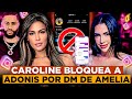 CAROLINE AQUINO BLOQUEA A DJ ADONIS POR CONSEJO DE AMELIA ALCANTARA “MUESTRA DM CON SU AMIGUIS”