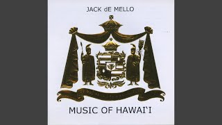 Video thumbnail of "Jack de Mello - Hawaii Pono'i"